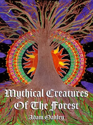 cover image of Mythical Creatures of the Forest